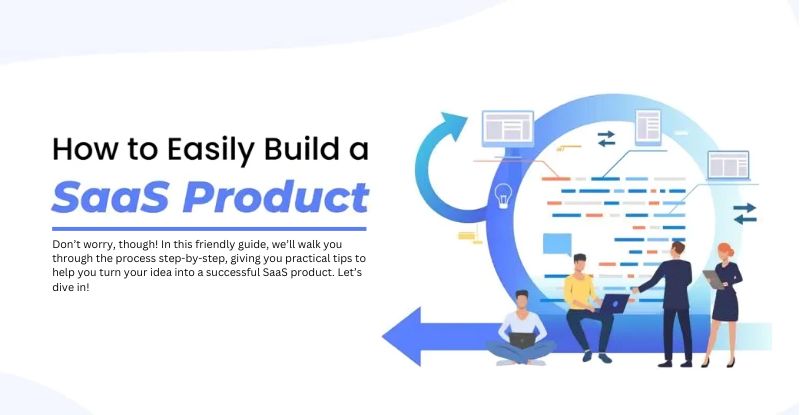 how to build a successful SaaS product from idea to growth